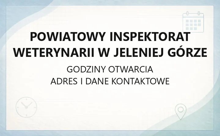 Powiatowy Inspektorat Weterynarii w Jeleniej Górze - kontakt, opłaty i badania mięsa