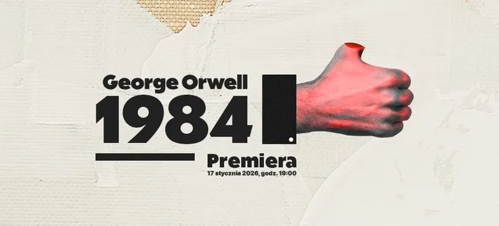 Grafika promocyjna wydarzenia 1984 — premiera teatralna w Jeleniej Górze