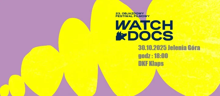 Grafika promocyjna wydarzenia 23. Objazdowy Festiwal Filmowy WATCH DOCS – Jelenia Góra