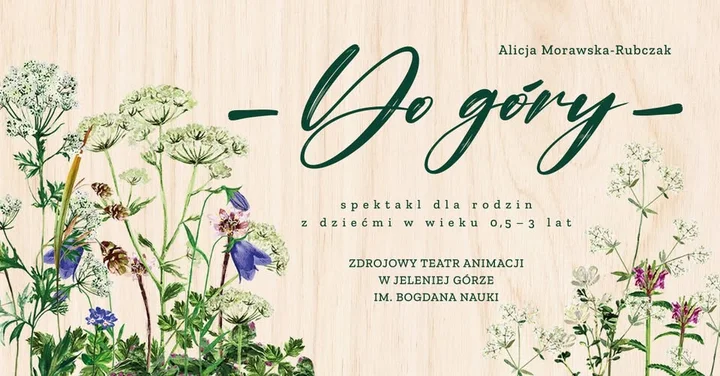 Grafika promocyjna wydarzenia DO GÓRY — spektakl dla najnajów w Jeleniej Górze
