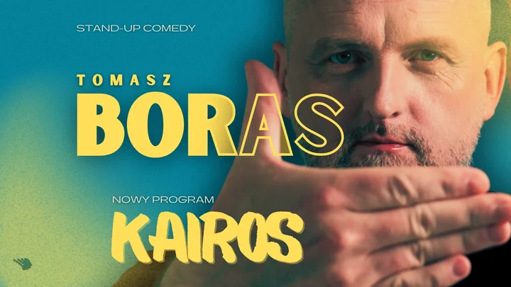 Obrazek przedstawia grafikę promocyjną wydarzenia Tomasz Boras z nowym programem Kairos — stand-up w Jeleniej Górze