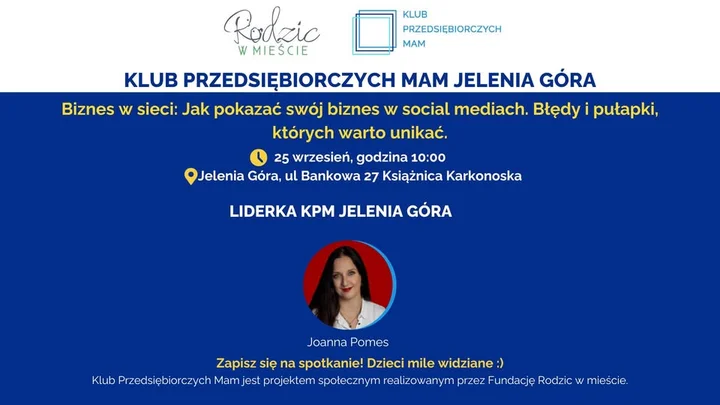 Obrazek przedstawia grafikę promocyjną wydarzenia Spotkanie Klubu Przedsiębiorczych Mam w Jeleniej Górze – 25 września 2025