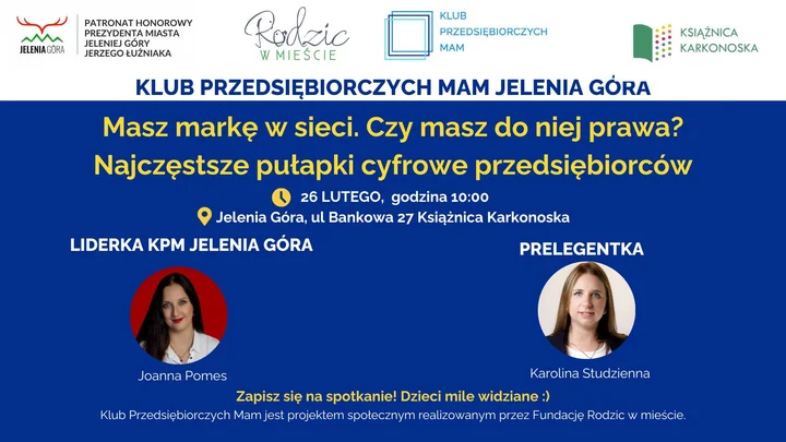 Grafika promocyjna wydarzenia Klub Przedsiębiorczych Mam Jelenia Góra — spotkanie: Masz markę w sieci. Czy masz do niej prawa?