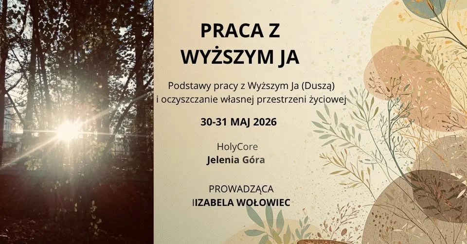 Grafika promocyjna wydarzenia Praca z Wyższym Ja w Jeleniej Górze — warsztat o oczyszczaniu przestrzeni i pracy z intuicją