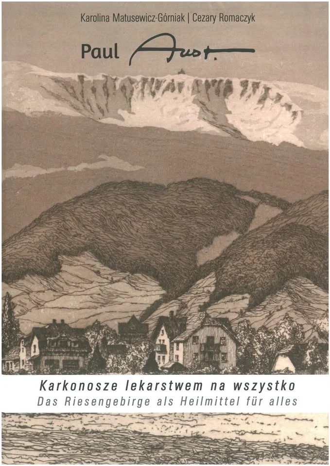 Grafika promocyjna wydarzenia Spotkanie autorskie z Karoliną Matusewicz‑Górniak – „Paul Aust. Karkonosze lekarstwem na wszystko”