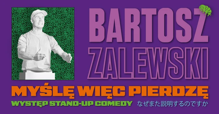 Obrazek przedstawia grafikę promocyjną wydarzenia Wieczór stand-upu z Bartoszem Zalewskim w Jeleniej Górze