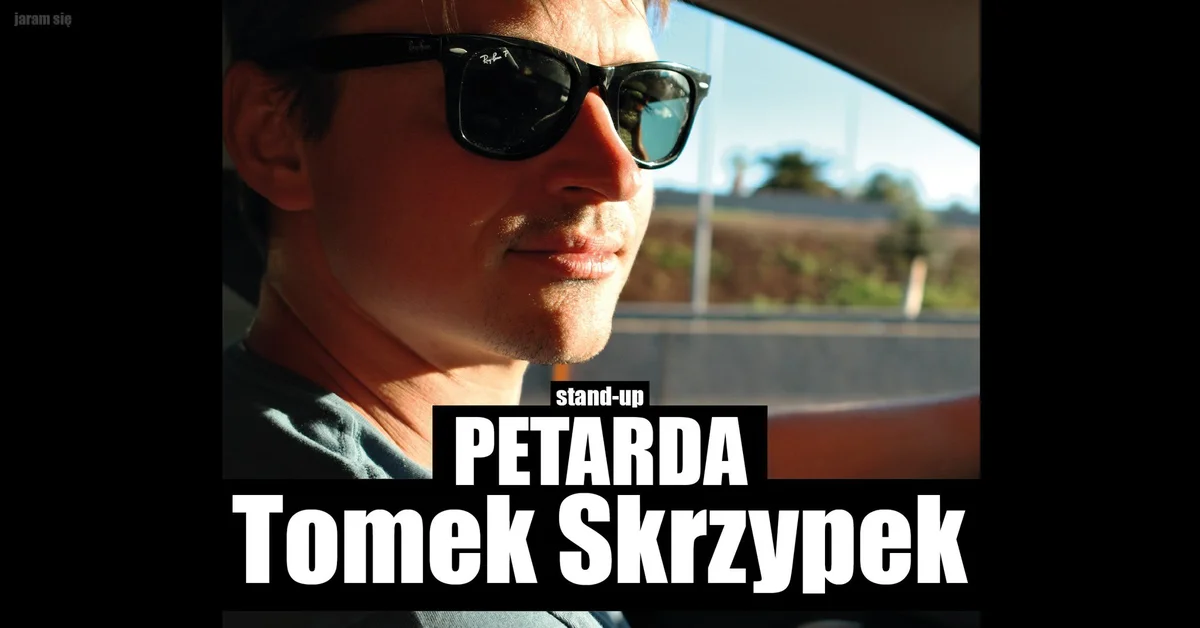 Grafika promocyjna wydarzenia Stand-up: Jelenia Góra | Tomek Skrzypek „PETARDA” – występ