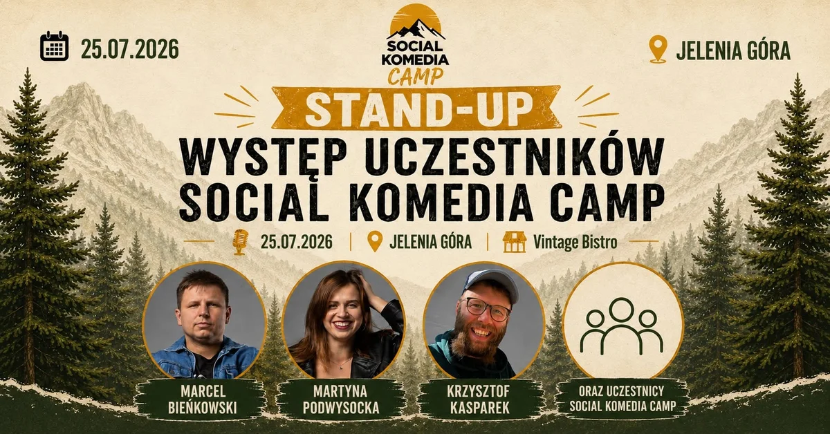 Grafika promocyjna wydarzenia STAND-UP: PODWYSOCKA, KASPAREK, BIEŃKOWSKI ORAZ UCZESTNICY SOCIAL KOMEDI CAMP w Jeleniej Górze