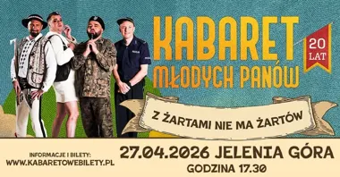 Obrazek przedstawia grafikę promocyjną wydarzenia Kabaret Młodych Panów z programem jubileuszowym w Jeleniej Górze