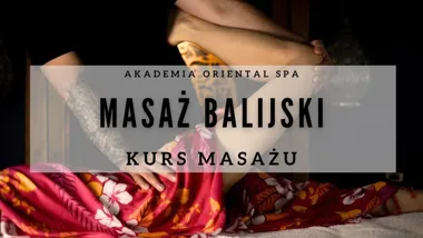 Grafika promocyjna wydarzenia Kurs masażu balijskiego — Akademia Oriental SPA