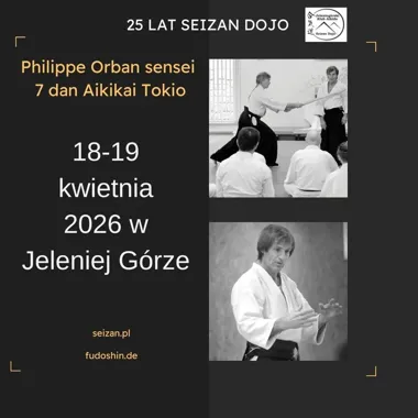 Grafika promocyjna wydarzenia Philippe Orban Sensei 7 dan Aikikai w Seizan Dojo