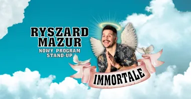 Grafika promocyjna wydarzenia Stand‑Up: Ryszard Mazur „Immortale” — nowy program w Jeleniej Górze