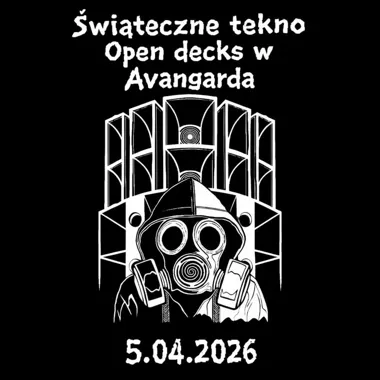 Grafika promocyjna wydarzenia Świąteczne Tekno Open Decks w Avangardzie – noc dla DJ-ów i fanów mocnych brzmień