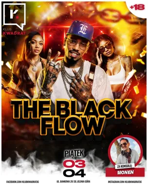 Grafika promocyjna wydarzenia THE BLACK FLOW w Jeleniej Górze — noc z miejskim bitem i mocnym basem