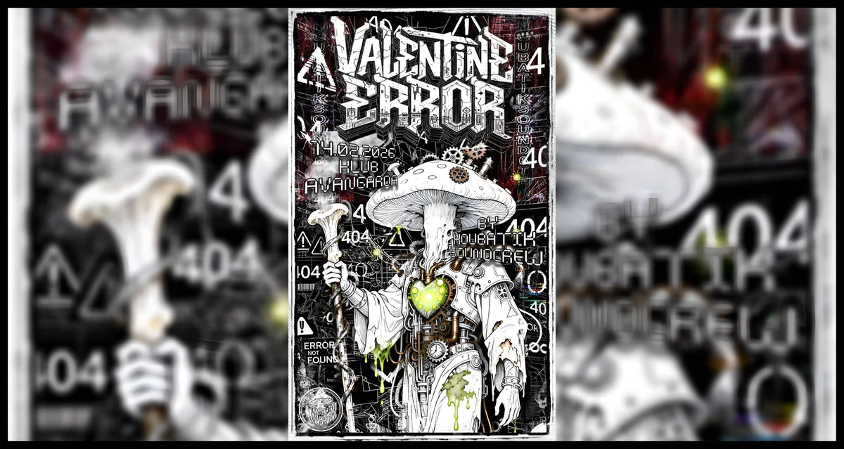 Grafika promocyjna wydarzenia Valentine_err0r by Houbatik Soundcrew — noc muzycznych glitchy i dobrej energii