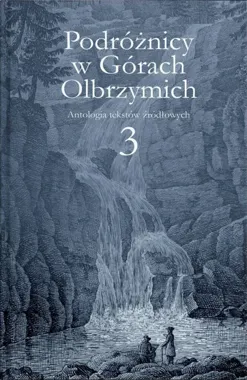 Góry zapisane w dawnych słowach. Nowa podróż z Jeleniej Góry