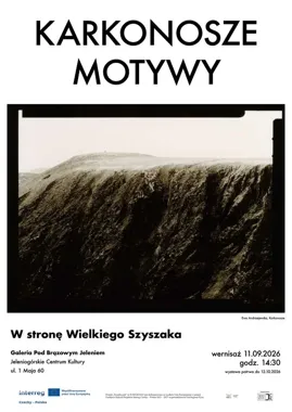 Karkonosze zapisane światłem - wystawa prowadzi w stronę Wielkiego Szyszaka